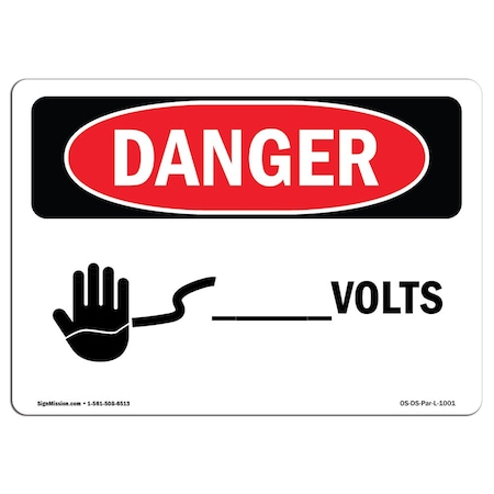 Signmission OSHA Danger Sign, 12" Height, 18" Width, Rigid Plastic, Custom -Volts, Landscape, 1218-L-1001 OS-DS-P-1218-L-1001